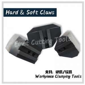 Gabhálais Uirlisí Meaisín Emet agus Feistis \\/ Uirlisí Clampála Workpiece \\/ Claws Crua agus Bog \\/ Chuck