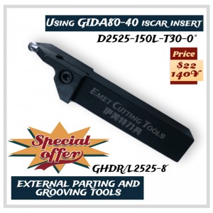 Uirlisí gearrtha Emet, uirlisí casadh seachtracha, scaradh seachtrach agus uirlisí grooving, go háirithe le haghaidh meaisínithe rothaí, ag baint úsáide as ISCAR GIDA80-40 INSERT, GHGR NL2525-8, GHGR NL2525-6